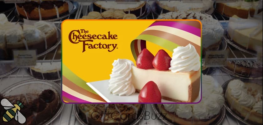 Cheesecake Factory Gift Card